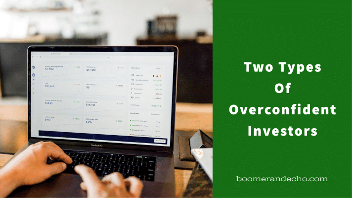 two-types-of-overconfident-investors